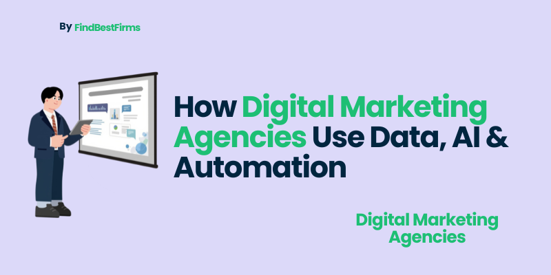 How Digital Marketing Agencies Use Data, AI & Automation